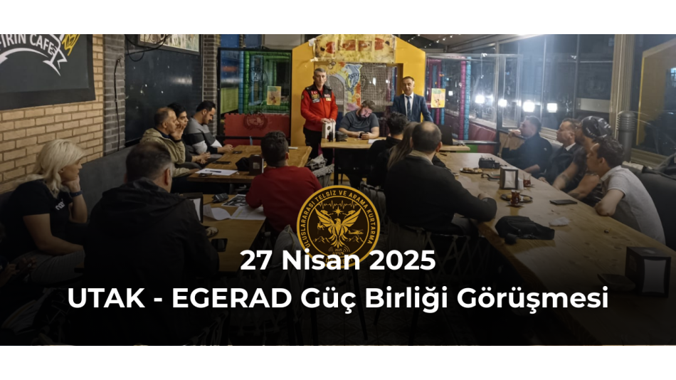 UTAK Derneğimiz, EGERAD ile Afet Haberleşmesi ve Koordinasyonuna Yönelik İş Birliği Görüşmesi Gerçekleştirdi