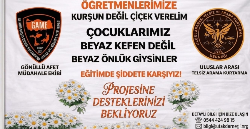 Eğitimde Şiddete Karşı El Ele: "Kurşun Değil Çiçek" Projesi Başladı! UTAK (Uluslararası Telsiz ve Arama Kurtarma) ve GAME (Gönüllü Afet Müdahale Ekibi), öğretmenlerimize destek ve moral sağlamak amacıyla yeni bir sosyal sorumluluk projesine imza atıyor. "Öğretmenlerimize Kurşun Değil 