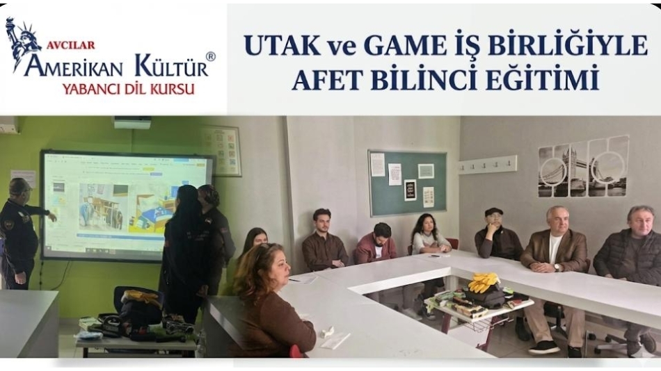 Avcılar Amerikan Kültür Yabancı Dil Kursu Afet Bilinci ve Hazırlık Eğitimi verdik